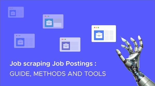 Job scraping job postings : guide, methods and tools.