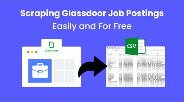 Scraping Glassdoor: How to Extract Glassdoor Job Data to a CSV file?